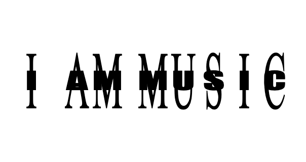 I Am Music